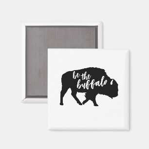 Be the Buffalo Silhouette Magnet