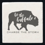 Be the Buffalo Silhouette Stone Coaster<br><div class="desc">Enjoy our be the buffalo charge the storm tshirt.</div>