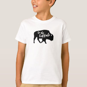 Be the Buffalo Silhouette T-Shirt