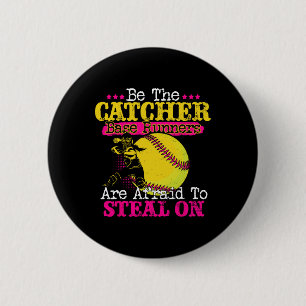 Be The Catcher Softll Player Steal Defense Gifts Button