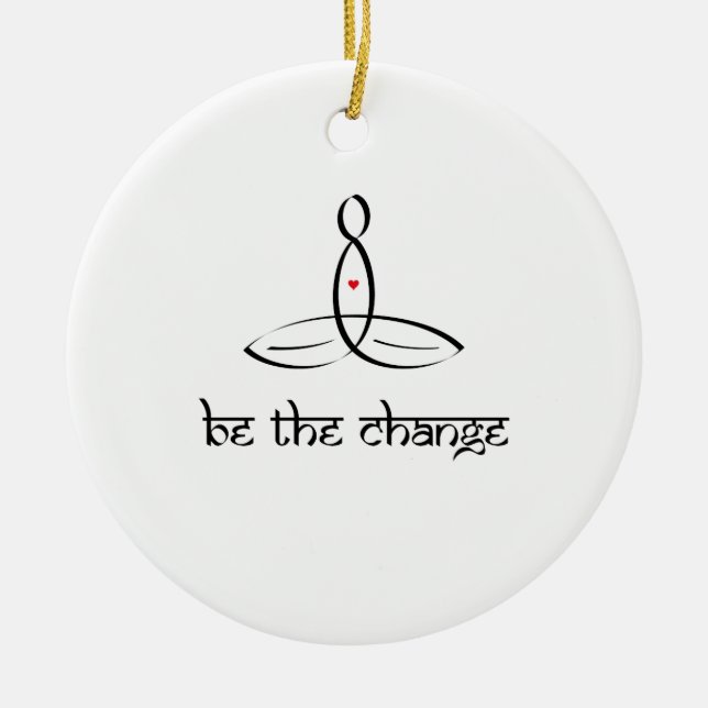 Be The Change - Black Sanskrit style Ceramic Ornament (Front)