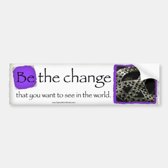 "Be the change" Bumper Sticker (Front)