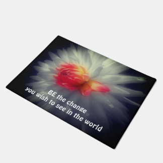 Be The Change Dahlia Flower Inspirational Quote Doormat