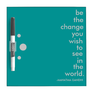 "Be the Change" Dry Erase Board