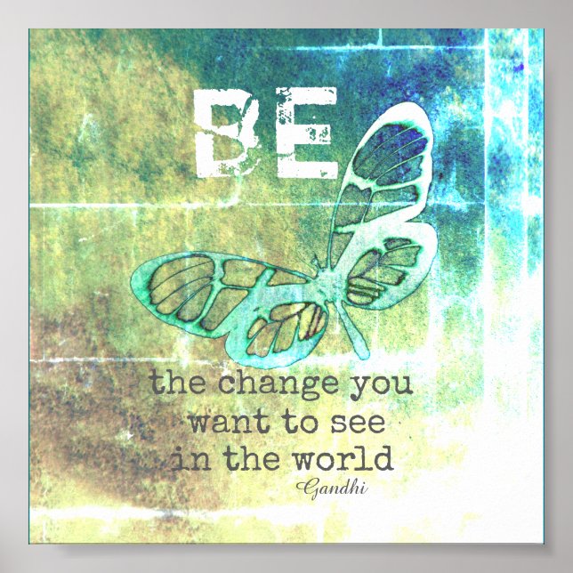 be the change Gandhi  inspirational  quote poster (Front)