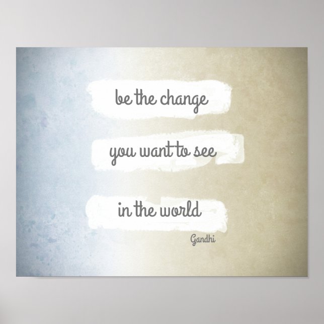 be the change Gandhi motivational quote poster (Front)