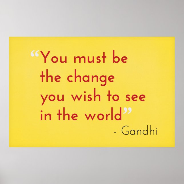 Be the Change, - Gandhi Poster (Front)