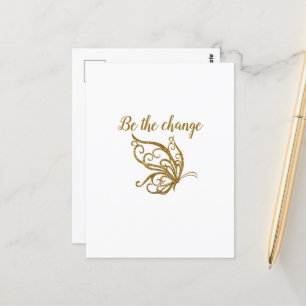 Be the Change Gold Butterfly Design Postcard