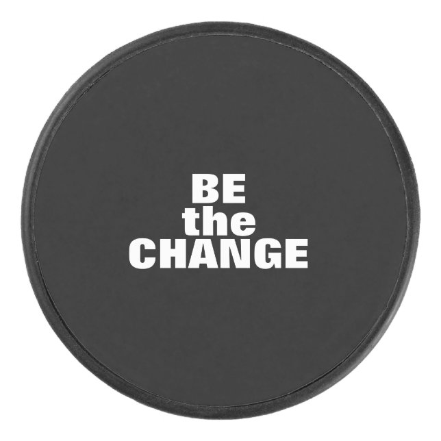 Be The Change Hockey Puck (Front)
