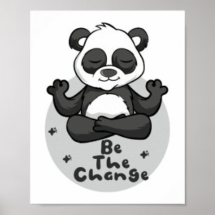 Be The Change Kawaii Funny Panda Doing Yoga Poses Poster