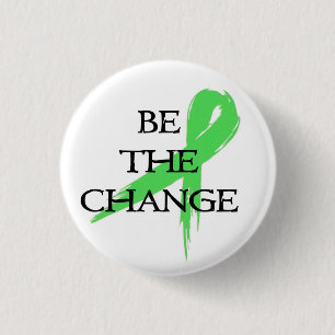Be the Change - Mental Health Awareness Month Button