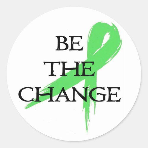 Be the Change _ Mental Health Awareness Month Classic Round Sticker