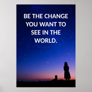 Be the change motivational quotes Poster