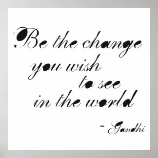 Be the Change Poster