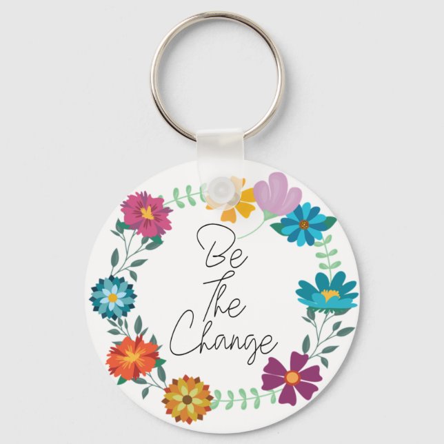 be the change quote  keychain (Front)
