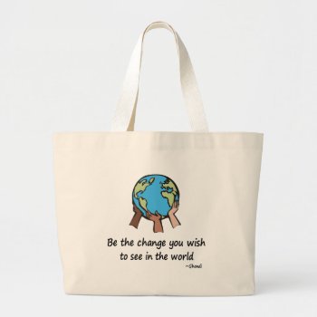 Be The Change Tote Bag by holiday_tshirts at Zazzle