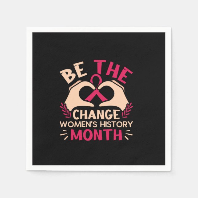 be the change women_s history month napkins (Front)