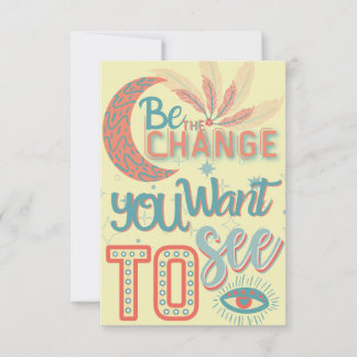 Be the change you want to see  thank you card