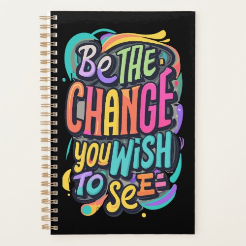 be the change you wish to see planner