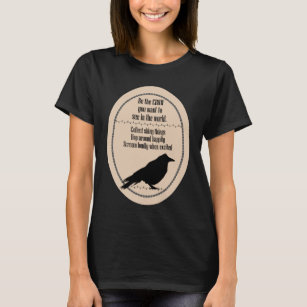 Be the Crow T-Shirt