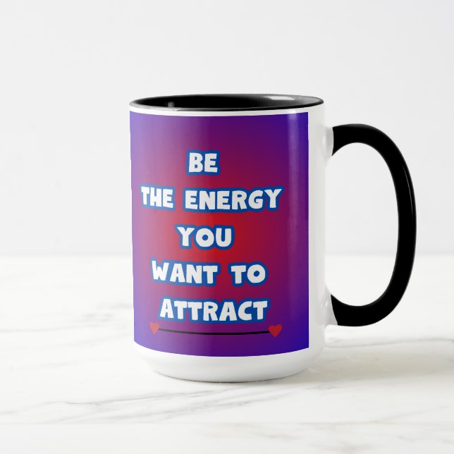 Be The Energy… Mug (Right)