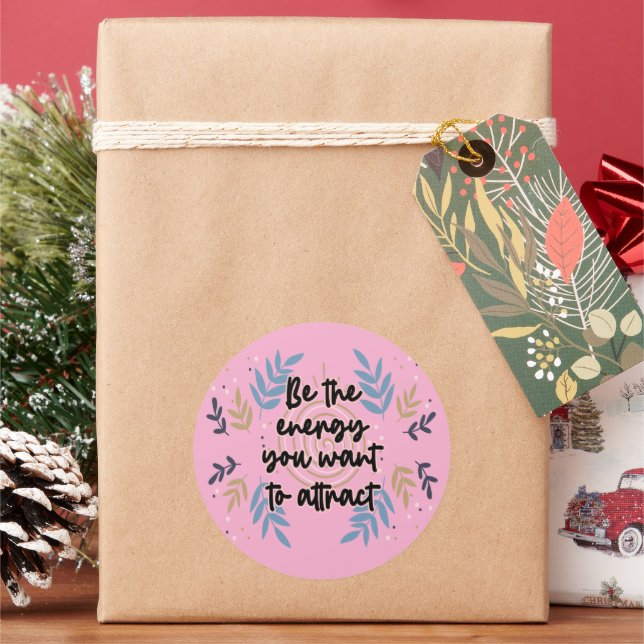 Be The Energy You Want To Attract Classic Round Sticker (Holiday)