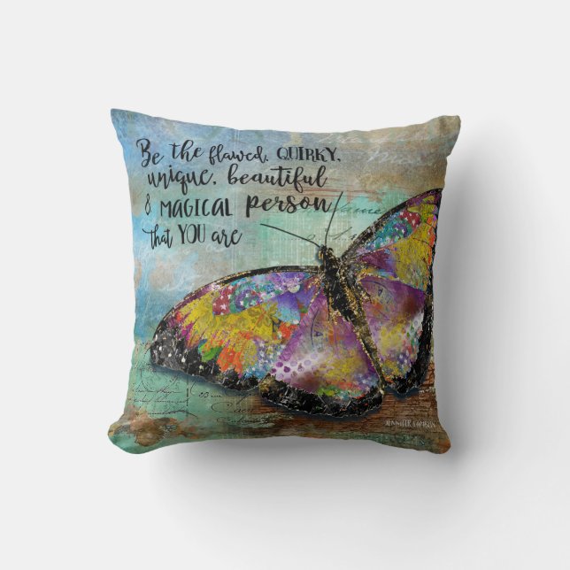 Be The Flawed Butterfly Throw Pillow (Front)