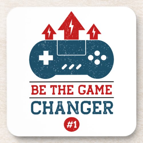be the game changer  beverage coaster