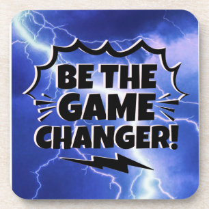 Be The Game Changer Motivate Inspire Encourage Beverage Coaster