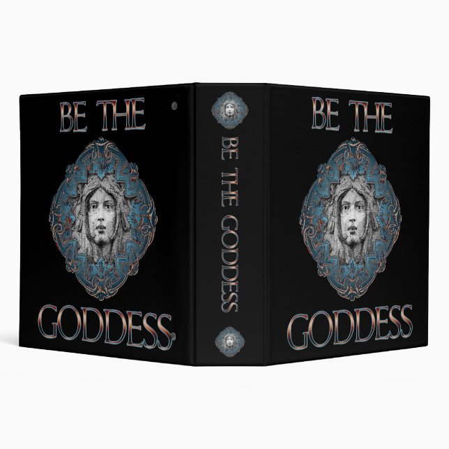 Be The Goddess  3 Ring Binder (Background)