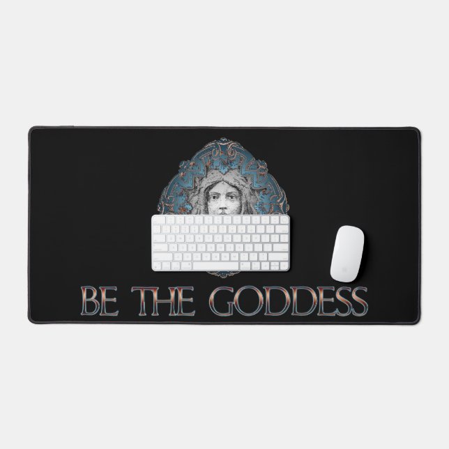 Be The Goddess Desk Mat (Keyboard & Mouse)
