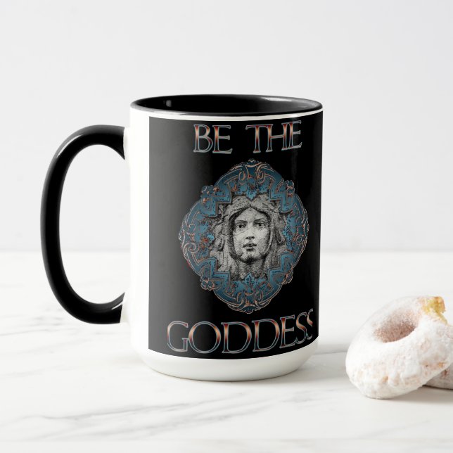 Be The Goddess  Mug (With Donut)