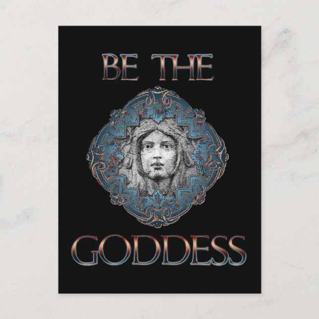 Be The Goddess Postcard (Front)