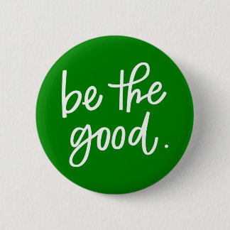 Be The Good Button