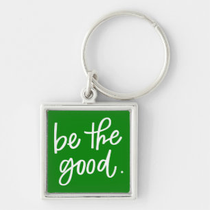 Be The Good Keychain