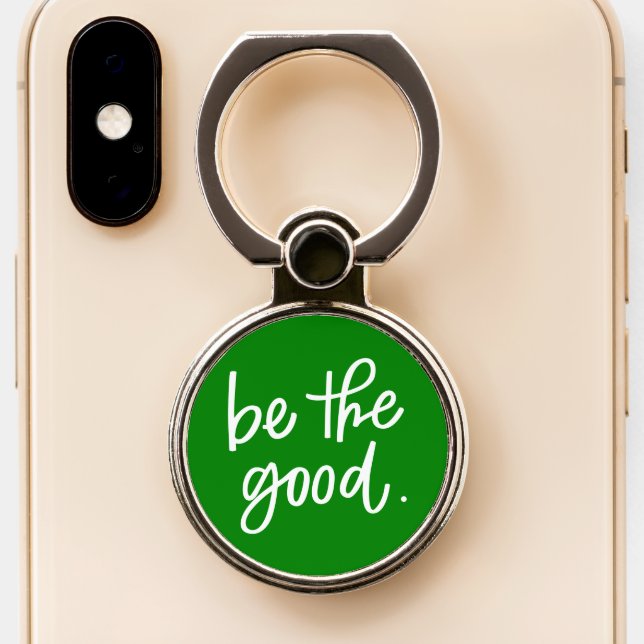 Be The Good Phone Ring Stand (Close Up)