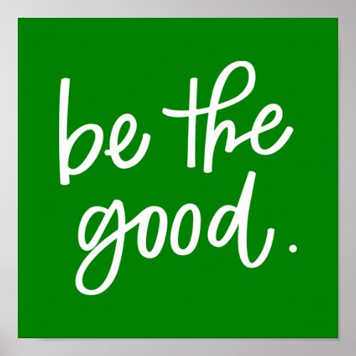 Be The Good Poster