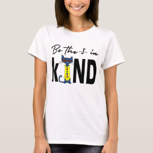 Be The "I" In Kind  T-Shirt