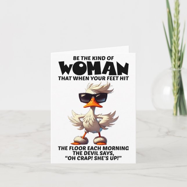 Be The Kind Of Woman That When Your Feet Hit The F Card (Front)