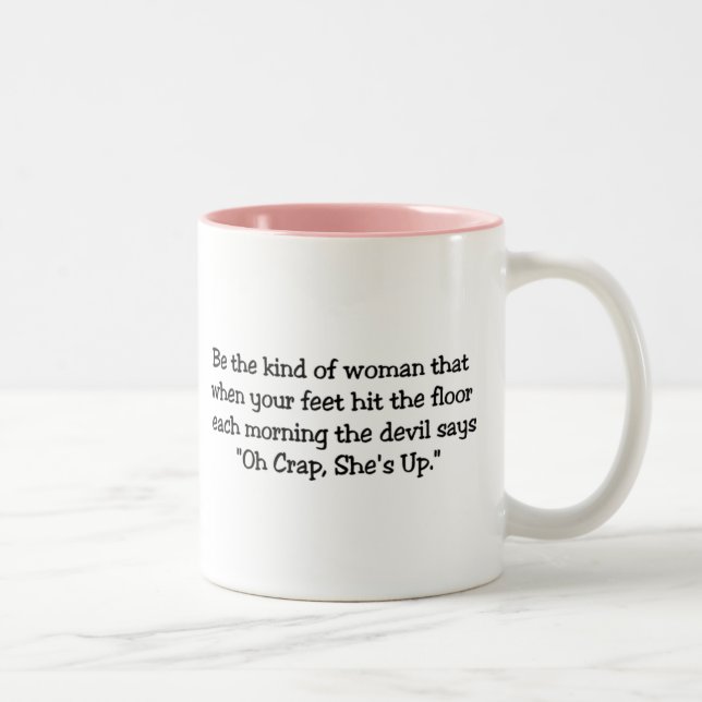 Be the kind of woman Two-Tone coffee mug (Right)