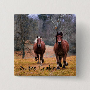 Be the Leader Horses Racing Pinback Button