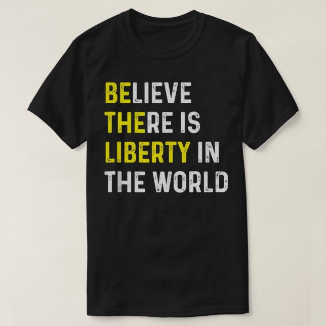 Be The Liberty Libertarian activist Anarchy Ancap  T-Shirt (Design Front)