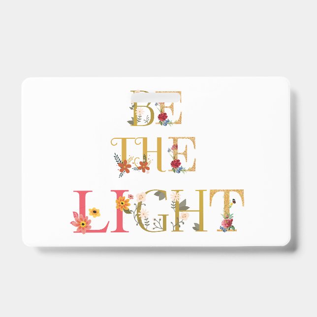 Be the light  badge (Front)