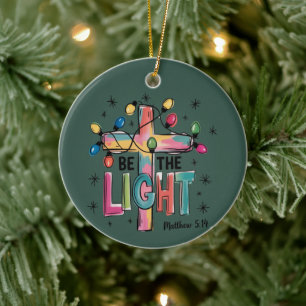 Be The Light Christmas Christian Cross Xmas Bible  Ceramic Ornament