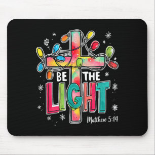 Be The Light Christmas Matthew 5_14 Faith Christia Mouse Pad