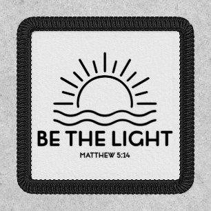 Be the Light - Inspirational Patch