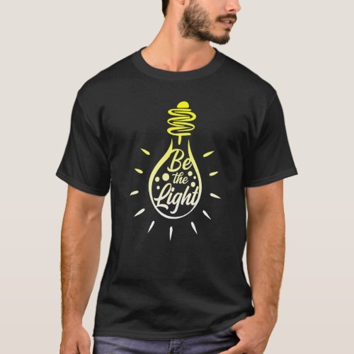 Be The Light Lightbulb Bible Verse Matthew 514 T_Shirt