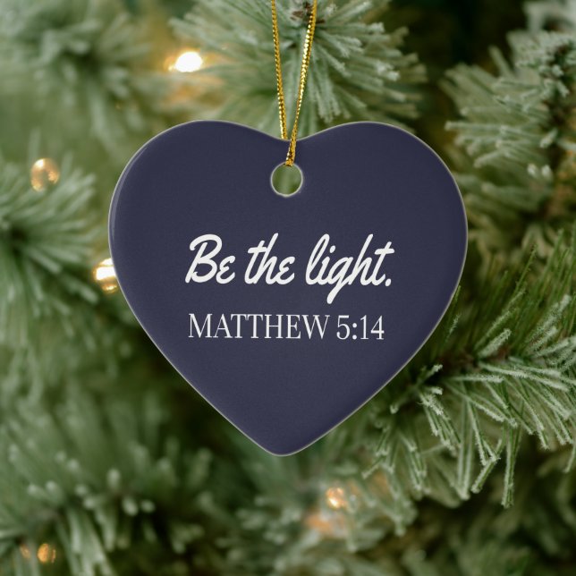 Be The Light Mathew 5:14 Bible Verse Ceramic Ornament (Tree)