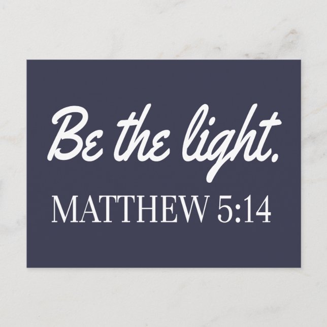 Be The Light Mathew 5:14 Bible Verse Postcard (Front)