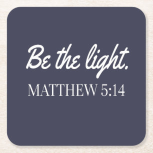 Be The Light Mathew 5:14 Bible Verse Square Paper Coaster